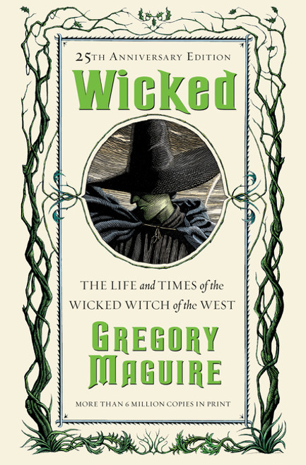 Wicked (The Life and Times of the Wicked Witch of the West) - 9780062853196 by Gregory Maguire, 9780062853196