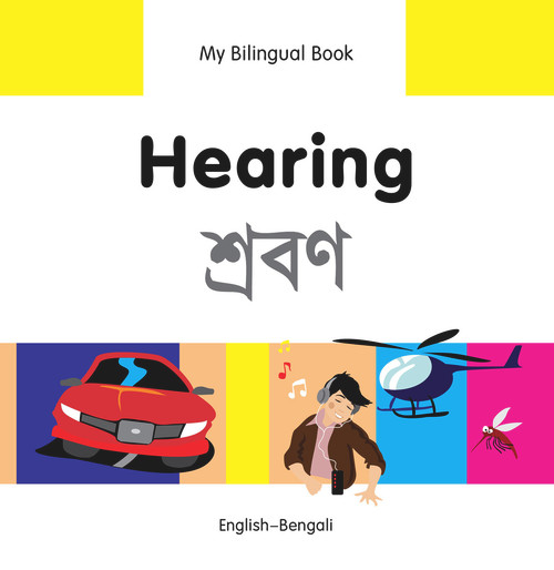 My Bilingual Book-Hearing (English-Bengali) by Milet Publishing, 9781840597738