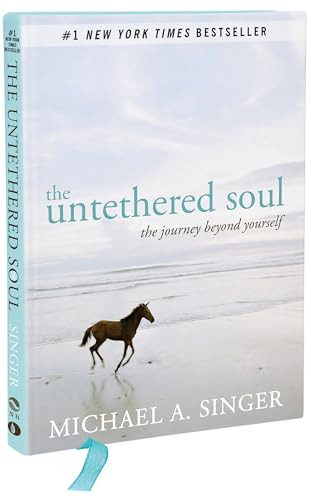 The Untethered Soul (The Journey Beyond Yourself) - 9781626250765 by Michael A. Singer, 9781626250765