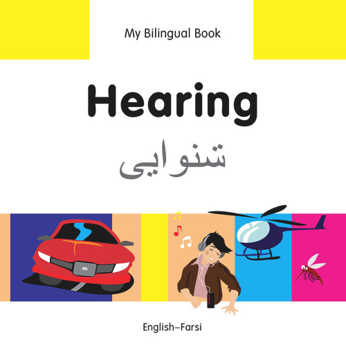 My Bilingual Book-Hearing (English-Farsi) by Milet Publishing, 9781840597752