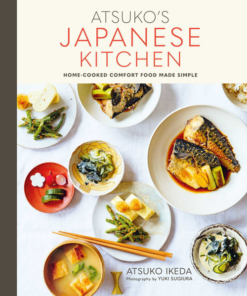 Atsuko's Japanese Kitchen (Home-cooked comfort food made simple) by Atsuko Ikeda, 9781788790819