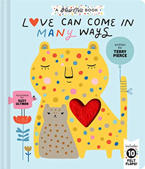 Love Can Come in Many Ways by Terry Pierce, Suzy Ultman, 9781452172606