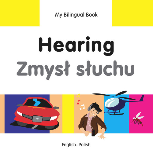 My Bilingual Book-Hearing (English-Polish) by Milet Publishing, 9781840597806