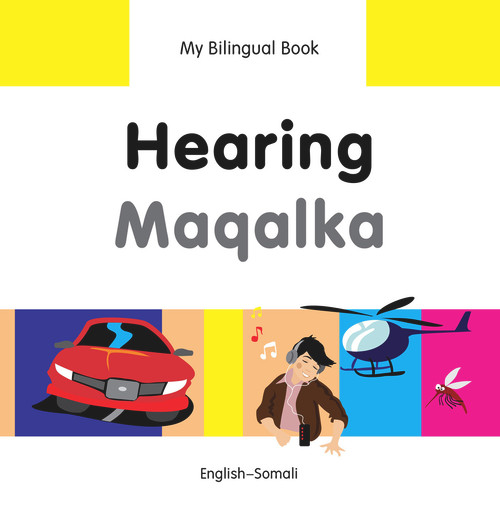 My Bilingual Book-Hearing (English-Somali) by Milet Publishing, 9781840597837