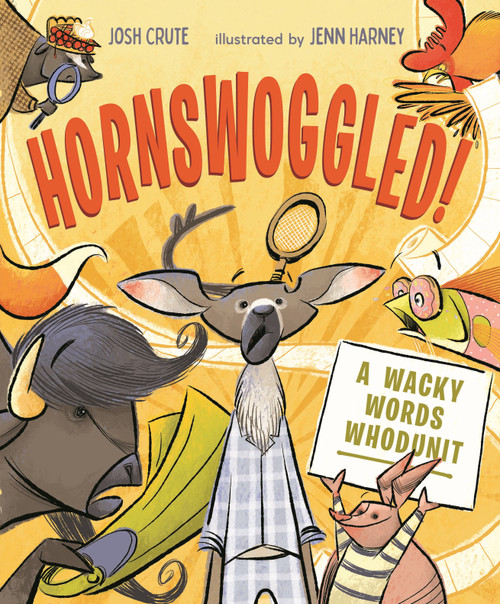 Hornswoggled! (A Wacky Words Whodunit) by Josh Crute, Jenn Harney, 9781645672845