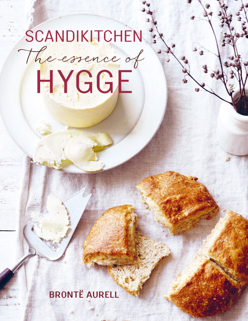ScandiKitchen: The Essence of Hygge by Bronte Aurell, 9781788793452
