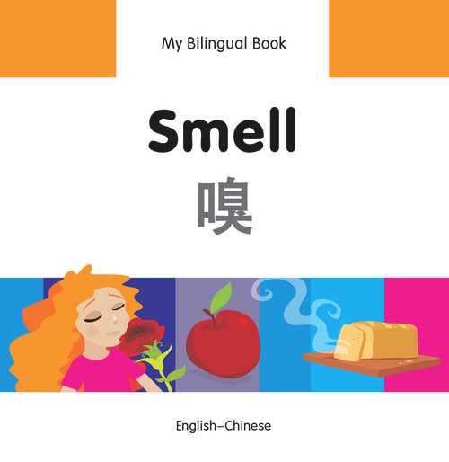 My Bilingual Book-Smell (English-Chinese) by Milet Publishing, 9781840598063