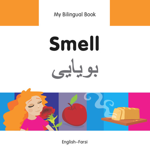 My Bilingual Book-Smell (English-Farsi) by Milet Publishing, 9781840598070