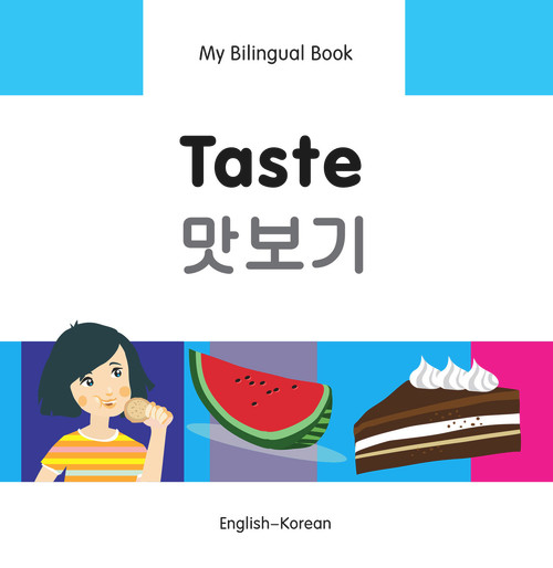 My Bilingual Book-Taste (English-Korean) by Milet Publishing, 9781840598278
