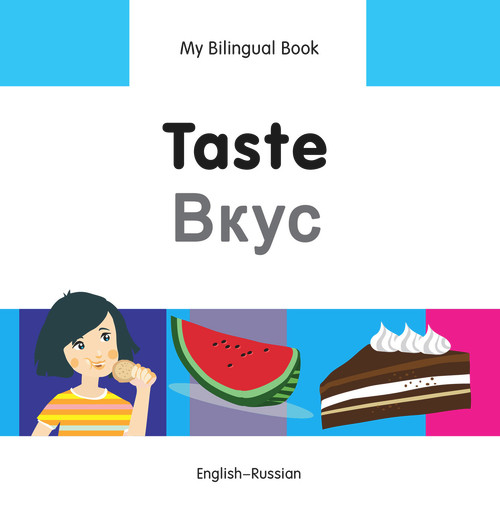 My Bilingual Book-Taste (English-Russian) by Milet Publishing, 9781840598308