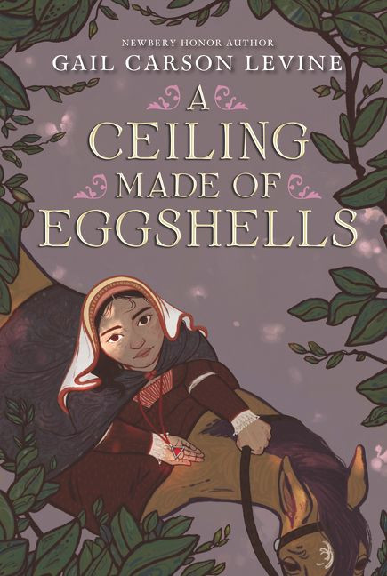 A Ceiling Made of Eggshells - 9780062878212 by Gail Carson Levine, 9780062878212