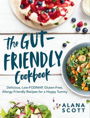 The Gut-Friendly Cookbook (Delicious Low-FODMAP, Gluten-Free, Allergy-Friendly Recipes for a Happy Tummy) by Alana Scott, 9781682684917
