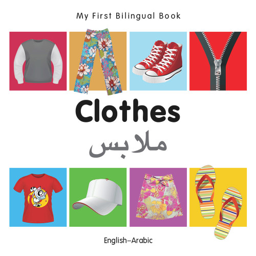 My First Bilingual Book-Clothes (English-Arabic) by Milet Publishing, 9781840598582