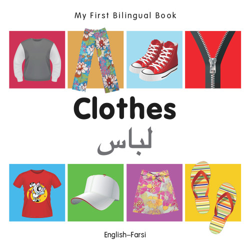 My First Bilingual Book-Clothes (English-Farsi) by Milet Publishing, 9781840598612