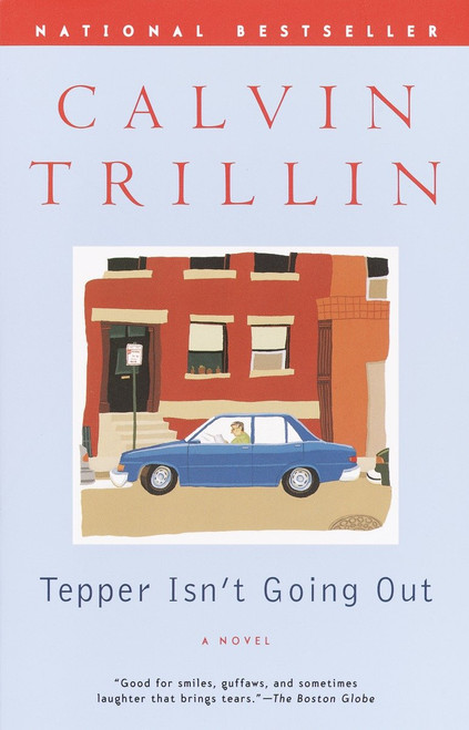 Tepper Isn't Going Out (A Novel) by Calvin Trillin, 9780375758515
