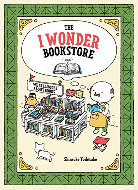 The I Wonder Bookstore ((Japanese Books, Book Lover Gifts, Interactive Books for Kids)) by Shinsuke Yoshitake, 9781452176512