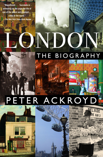 London (A Biography) by Peter Ackroyd, 9780385497718