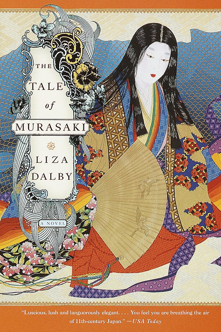 The Tale of Murasaki (A Novel) by Liza Dalby, 9780385497954