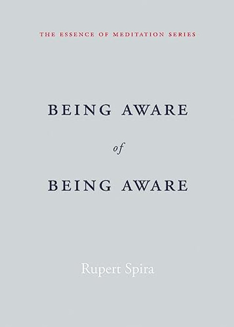 Being Aware of Being Aware by Rupert Spira, 9781626259966