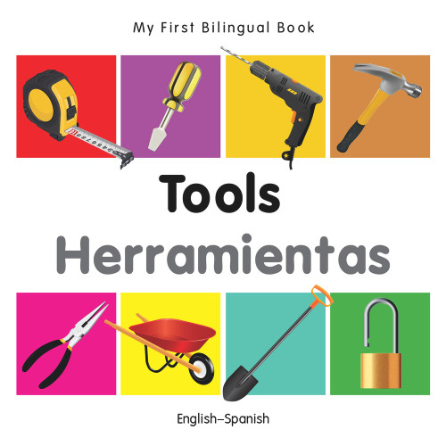 My First Bilingual Book-Tools (English-Spanish) by Milet Publishing, 9781840599183