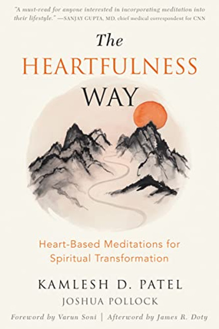 The Heartfulness Way (Heart-Based Meditations for Spiritual Transformation) by Kamlesh D. Patel, Joshua Pollock, Varun Soni, James R. Doty, 9781684031344