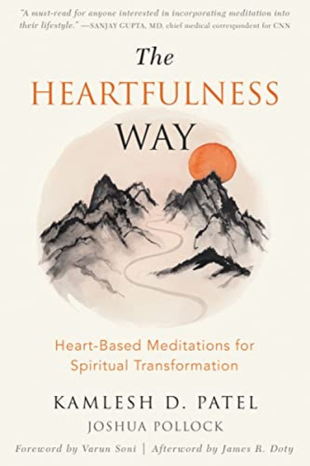 The Heartfulness Way (Heart-Based Meditations for Spiritual Transformation) by Kamlesh D. Patel, Joshua Pollock, Varun Soni, James R. Doty, 9781684031344