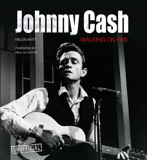 Johnny Cash (Walking on Fire) by Helen Akitt, Paul Noyer, 9781839641978
