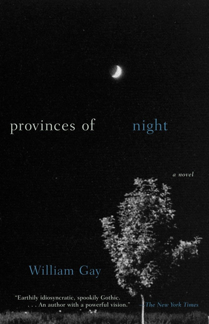 Provinces of Night (A Novel) by William Gay, 9780385499286