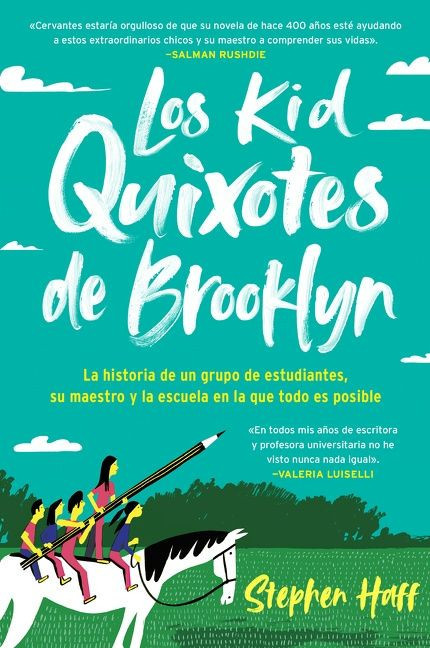Kid Quixotes \ Los Kid Quixotes de Brooklyn (Spanish Edition) by Stephen Haff, Diana Conchado, 9780062934109