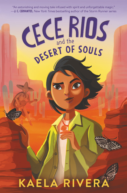 Cece Rios and the Desert of Souls by Kaela Rivera, 9780062947550