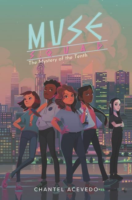 Muse Squad: The Mystery of the Tenth by Chantel Acevedo, 9780062947727