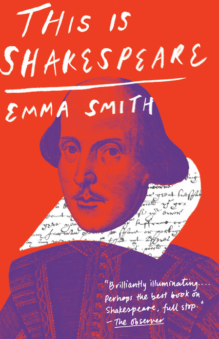 This Is Shakespeare - 9781984898159 by Emma Smith, 9781984898159