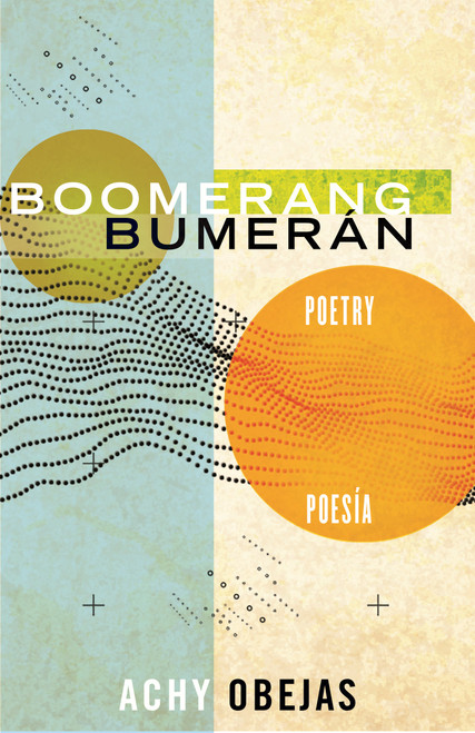 Boomerang / Bumerán (Poetry / Poesía) - 9780807033395 by Achy Obejas, 9780807033395