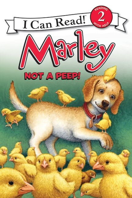 Marley: Not a Peep! (An Easter And Springtime Book For Kids) by John Grogan, Richard Cowdrey, Rick Whipple, 9780062074775