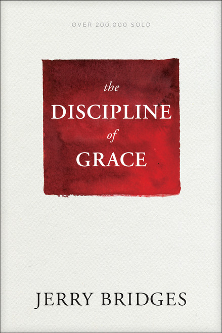 The Discipline of Grace by Jerry Bridges, 9781631468728