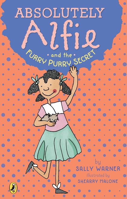 Absolutely Alfie and the Furry, Purry Secret by Sally Warner, Shearry Malone, 9781101999882