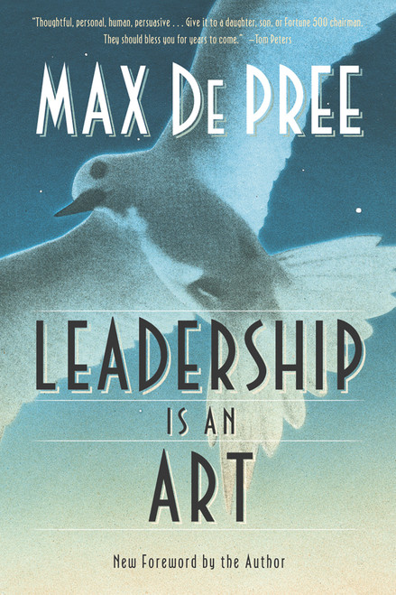Leadership Is an Art by Max De Pree, 9780385512466