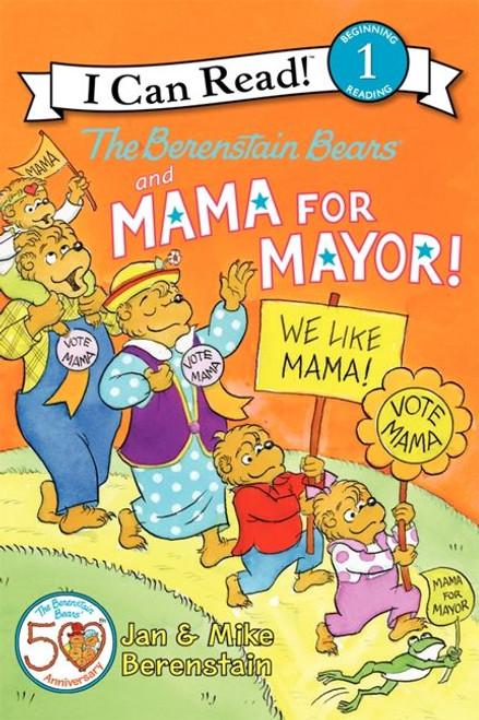 The Berenstain Bears and Mama for Mayor! by Jan Berenstain, Mike Berenstain, Jan Berenstain, Mike Berenstain, 9780062075277