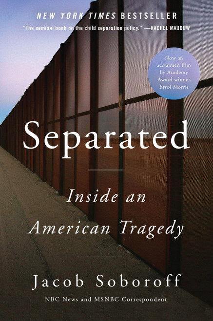 Separated (Inside an American Tragedy) by Jacob Soboroff, 9780062992208