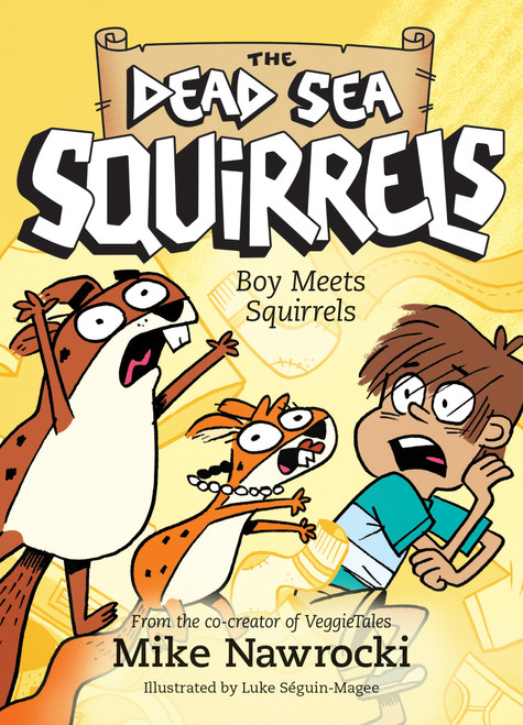 Boy Meets Squirrels by Mike Nawrocki, Luke Séguin-Magee, 9781496435026