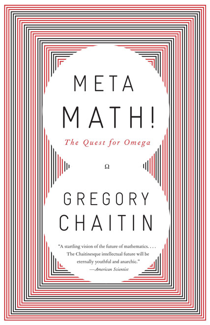 Meta Math! (The Quest for Omega) by Gregory Chaitin, 9781400077977