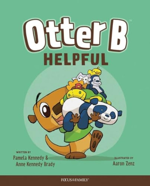 Otter B Helpful by Pamela Kennedy, Anne Kennedy Brady, 9781589970472