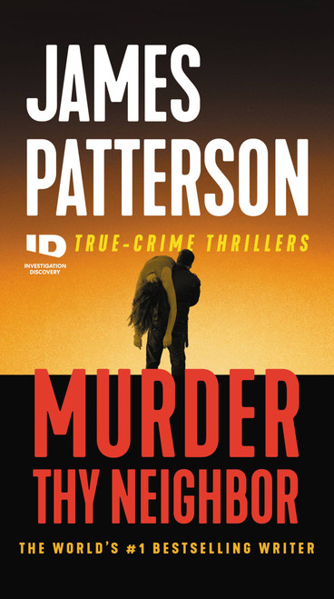 Murder Thy Neighbor - 9781538752401 by James Patterson, 9781538752401