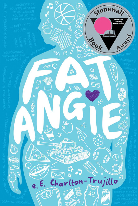 Fat Angie by e.E. Charlton-Trujillo, 9780763661199
