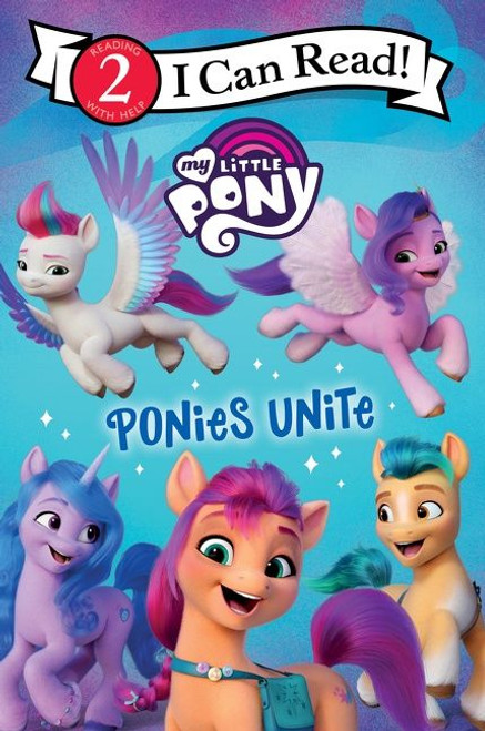 My Little Pony: Ponies Unite by Hasbro, Hasbro, 9780063037465