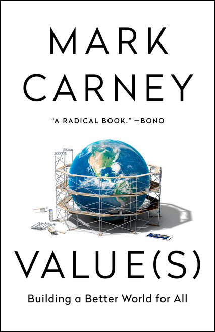 Value(s) (Building a Better World for All) by Mark Carney, 9781541768703