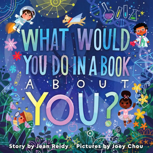 What Would You Do in a Book About You? by Jean Reidy, Joey Chou, 9780063041509