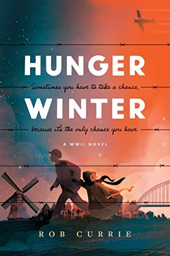 Hunger Winter (A World War II Novel) - 9781496440358 by Rob Currie, 9781496440358