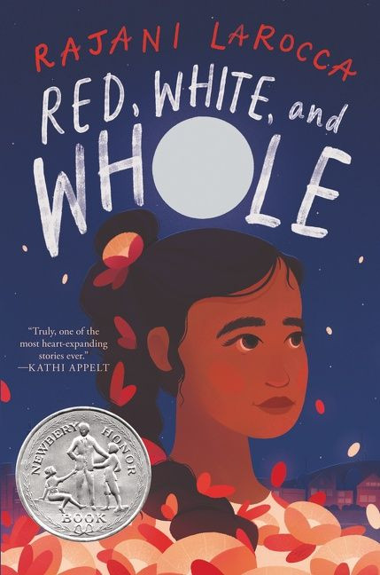 Red, White, and Whole (A Newbery Honor Award Winner) by Rajani LaRocca, 9780063047426