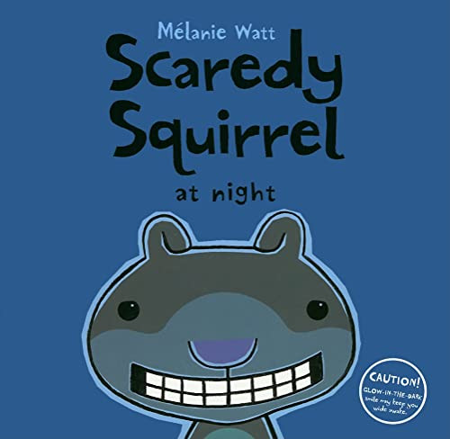 Scaredy Squirrel at Night by Melanie Watt, Melanie Watt, 9781554532889